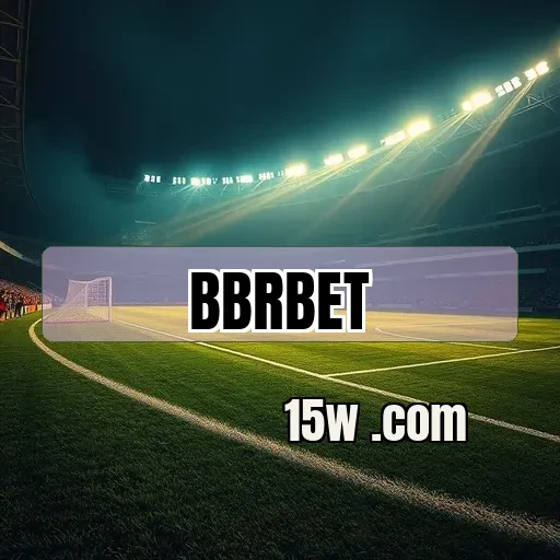bbrbet.com: Descubra Tudo Sobre Apostas e Jogos Online no Brasil